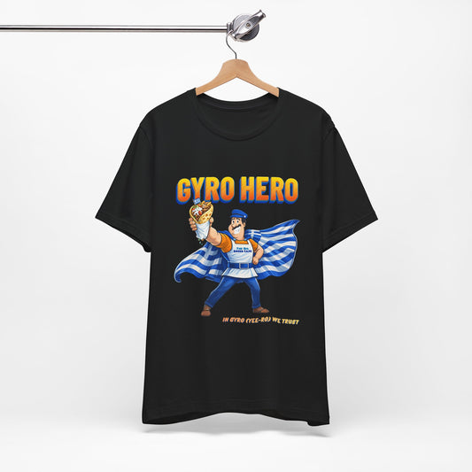 Gyro Hero T-Shirt — Greek Gyro Foodie Tee ("In Gyro We Trust")